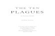 THE TEN PLAGUES - Michael Schachter Plagues... · 2011-07-18 · 2 See Karen Bellenir, Religion Holidays and Calendars: An Encyclopedic Handbook, 3rd Edition (Detroit, MI: 2005).