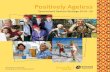 Positively Ageless - Queensland Seniors Strategy 2010-20 agel… · 4 Positively Ageless — Queensland Seniors Strategy 2010–20 Proportion of population by age group, 2006 and