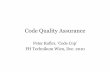 Code Quality Assurance · Peter Kofler •Ph.D. (Appl. Math.) •Professional Software Developer for 11 years •Lead Developer at System One •“fanatic about code quality”