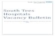 South Tees Hospitals Vacancy Bulletin€¦ · South Tees Hospitals Vacancy Bulletin 4 Rotational Pharmacist The Friarage - Pharmacy (South Tees Hospitals NHS Foundation Trust) Salary: