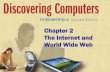 Chapter 2 The Internet and World Wide Weblyncha/documents/lecture-Ch2-Internet.pdfThe World Wide Web p. 52 Next What is the World Wide Web (WWW)? –Worldwide collection of electronic