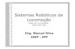 Sistemas Robóticos de Locomoçãoana/ROBOTICA/docs/Visao_por_computador_d… · Sistemas Robóticos de Locomoção - Visão por Computador – (2003-Abril-29) Eng. Manuel Silva ISEP
