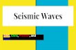 Seismic Waves - McQuaid Jesuit High Schoolseismo.mcquaid.org/articles/Seismic Station Project-Seismic Waves.… · Seismic waves pt.3 Body Waves: P and S waves are the parts of the