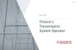 Finland´s Transmission System Operator · Fingrid Debt Investor Presentation • Customers comprise mainly of electricity producers, process industry and electricity distribution