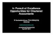 In Pursuit of Excellence Opportunities for Chartered Accountants · 20-04-2011  · • Ramakrishna Bajaj National Quality Award based on Malcolm Balridge R Venkatakrishnan FCA DISA(ICA)