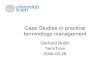 Case Studies in practical terminology management · Goal: Implementing a framework for Semantic Interoperability across domains and languages in Europe • Without high quality and