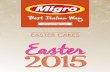 EASTER CAKES - migroapp.com pa… · 1 East Poultry Avenue - IW EC1A 9PT, London United Kingdom info@migro.co migro.co facorporate.com. Created Date: 2/13/2015 7:14:21 PM ...