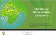 Monitoring National GHG Emissions - the PMR AFRICA 2014...Preliminary results of the 2000-2010 GHG Inventory In 2010 the total GHG emissions in SA were estimated to be 582 MtCO 2 e