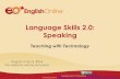 Language Skills 2.0: Speaking...Web 2.0 Digitage 2012 by Maureen Flynn-Burhoe Image is a derivative of: Read-Only Write Web Web 2.0 Platform for collaboration Users impact the content