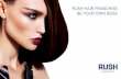 RUSH HAIR FRANCHISE BE YOUR OWN BOSS · opportunities to franchise one of our new salon locations. We currently cover London and the South East and are looking to expand across the