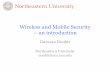 Wireless and Mobile Security -- an introduction · – Wireless and Mobile as a Cyber Physical Infrastructure (CPS) – Denial of Service and Spoofing Attacks Cellular, WiFi, GPS
