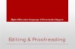 Editing & Proofreading - University of Technology Sydney + Proofreading Your... · • To understand and appreciate the importance of editing and proofreading as part of the writing