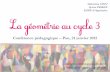 Conférence pédagogique Pau, 21 janvier 2015web64.ac-bordeaux.fr/.../Geometrie_Pau_Est_jan_2015.pdf · 2015-07-02 · Conférence pédagogique – Pau, 21 janvier 2015 Valentina