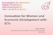Innovation for Women and Economic Development with ICTs Innovation for Women … · Proposed by PPWE Chinese Taipei, Co-sponsored by 14 APEC economies , SMEWG and ABAC Women Forum.