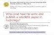 Why (and how) to write and publish a scientific paper in ... · Scientific papers …are an important—though poorly understood—method ... and rejection (R), assuming a modest