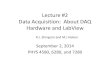 Lecture #2 Data Acquisition: About DAQ Hardware and LabViewastro1.panet.utoledo.edu/~relling2/teach/archives... · 9/2/2014  · Lecture #2 Data Acquisition: About DAQ Hardware and