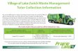 Village of Lake Zurich Waste Management Toter Collection … · 2020-07-24 · You can also contact the Village of Lake Zurich directly at (847) 540-1684. Village of Lake Zurich Waste