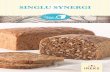 SINGLU SYNERGI - IREKS NORDIC...Mörkt glutenfritt bröd med mycket smak Processfördelar: - enkel och tillförlitlig tillverkning - direkt uppslagning Kvalitetsfördelar: - skorpans