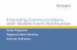 Extending Communications with Mobile Event Notificationtcbi.org/mdc2/presentations/Day2_1115A_Ferguson.pdfDigital Signage / Whiteboard Smart Phones Web Wireless Telephony ... endpoint
