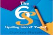 Instructions for the Six S Spelling Secret PacketFreebie... · 2020-04-06 · Instructions for the Six S Spelling Secret Packet. The “Six S Spelling Secret Packet” gives your