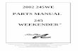PARTS MANUAL 245 WEEKENDER€¦ · 245 weekender 2002 exterior (deck) 1 deck plate, gas chr w/vent 45dg nck red code1109354 1098615 deck plate, gas chr w/vent (shim only) 1213867
