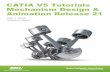 978-1-58503-762-9 -- CATIA V5 Tutorials in Mechanism ...An exercise left to the reader is to create the same mechanism using three revolute joints and one prismatic joint ... 4-8 CATIA
