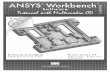 978-1-58503-426-0 -- ANSYS Workbend Software Tutorial (Rel. 11.0) · 2018-04-25 · 10.2 Axisymmetric Models in Workbench 10-2 10.3 Plane Stress/Strain and Axis. Element Capabilities