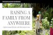 RAISING A FAMILY FROM - VA Lifestyle Design · Worldschooling Attending an online school Attending an expat school Attending a local school Private tutoring Schooling options as a