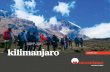 KILIMANJARO, TANZANIA kilimanjaro · 2019-10-23 · DAY 1-2 DAY 3-9 Fly to Kilimanjaro, Tanzania and meet your leaders and group. Once you have all gathered you’ll orient yourself