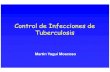 Control de Infecciones de Tuberculosis Medidas de... · 2010-06-17 · Medidas de control de infecciones para TB Tercera Primera Segunda Prioridad Tipo de medida OBJETIVO Reducir
