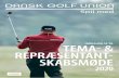 REPRÆSENTANT- SKABSMØDE - Indkaldelse... · Claus Holm Christensen, Aarhus Golf Club (CV bilag 2) 7) VALG AF REVISOR Bestyrelsen foreslår valg af revisionsfirmaet Redmark. 8) VALG