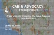 CABIN ADVOCACY: The Big Picture Preserving and Protecting …€¦ · Preserving and Protecting The Cabin Program Into the Future Jay Tripathi, past president National Forest Homeowners
