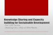 Knowledge Sharing and Capacity building for Sustainable ... Presentation_Lee.pdfCapacity-building DebtDomestic, Sustainability International Trade International Development Cooperation