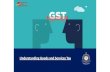 Understanding Goods and Services Taxidtc-icai.s3.amazonaws.com/download/GST-PPT-for-12th...GSTN Enrollment process for exiting taxpayers Taxpayer obtains GSTN login id and password