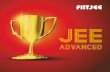 JEE Advanced Booklet · 2018-01-31 · JEE ADVANCED JEE Advanced earlier know as IIT-JEE (Joint Entrance Examination) is an annual Entrance Test to secure Admission to India’s Top