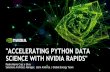 ACCELERATING PYTHON DATA SCIENCE WITH NVIDIA RAPIDS...3 1980 1990 2000 2010 2020 GPU-Computing perf 1.5X per year 1000X by 2025 RISE OF GPU COMPUTING Original data up to the year 2010