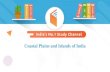 Coastal Plains and Islands of India - WiFiStudy.com · The main islands under the Lakshadweep Islands group are: Kavaratti Agatti Minicoy Amini These islands were earlier known as