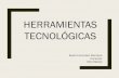 HERRAMIENTAS TECNOLÓGICAScapacitybuildingunhabitat.org/.../herramientas-tecnologicas.pdf · HERRAMIENTAS TECNOLÓGICAS Beatriz González Mendoza Consultor ONU-Hábitat. 1 2 Escriban