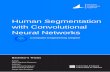 Human Segmentation with Convolutional Neural Networks · 2018-07-03 · rent State Of The Art (SOTA) about Deep Learning (DL), image segmentation, Convolutional Neural Networks (CNNs)