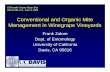 Conventional and Organic Mite Management in Winegrape Vineyards · 2011-08-30 · Conventional and Organic Mite Management in Winegrape Vineyards Frank Zalom Dept. of Entomology University