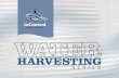 HARVESTING - incontrolwatersystems.com€¦ · HARVESTING KEY ELEMENTS Turnkey water harvesting solutions manufactured by inCon-trol Water Systems. » Complete system with tank, associated
