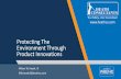 Protecting the Environment Through Product Innovations ... · Protecting the Environment Through Product Innovations - Heath Consulting Author: Milton Heath Subject: Protecting the