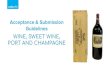 Acceptance & Submission Guidelines WINE, SWEET WINE, PORT ... · Wine, Sweet Wine, Port & Champagne Premium Positioning Because potential buyers come to Catawiki looking for special