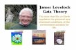 The idea that life on Earth regulates the physical and ...csmgeo.csm.jmu.edu/.../20A-GAIA-THEORY.pdf · During the Gaia conference, James Kirchner, now a professor of Earth and Planetary