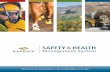 SAFETY & HEALTH · with the Safety and Health Management System, standards and programs Key aspects of the Barrick Safety and Health Management System include: n Global application