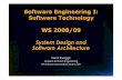 Software Engineering I: Software Technology WS …...© 2008 Bernd Bruegge Software Engineering WS 2008 7 Overview System Design I (This Lecture) 0. Overview of System Design 1. Design