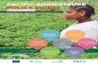 PACIFIC AGRICULTURE POLICY DIGEST...2 Welcome to our 9th edition of the Pacific Agriculture Policy Digest. The Digest is prepared by the European Union supported Intra-ACP Agricultural
