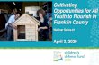 Cultivating Opportunities for All Youth to Flourish in ... · 2020 Report: Cultivating Opportunities for All Youth to Flourish in Franklin County The Children’s Defense Fund-Ohio,