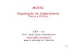 Organização de Computadoresducatte/mc542/Slides/Circuitos/mc542_… · MC542 Circuitos Lógicos Projeto de Circuitos Seqüenciais MC542 4.2 “DDCA” -(Capítulo 3) “FDL” -(Capítulo