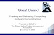 Great Demo! - svpma.org · What Is A Demo? Why Do You Do Them? “Demonstration” Defined: “The presentation of the set of Specific Capabilities needed to solve a customer’s
